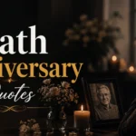 170+ Best Death Anniversary Quotes, Heartfelt Words to Honor a Loved One - 2026 death-anniversary-quotes